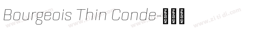 Bourgeois Thin Conde字体转换